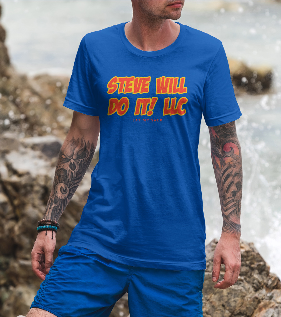 Steve Will Do It Llc Eat My Sack Royal T-Shirt