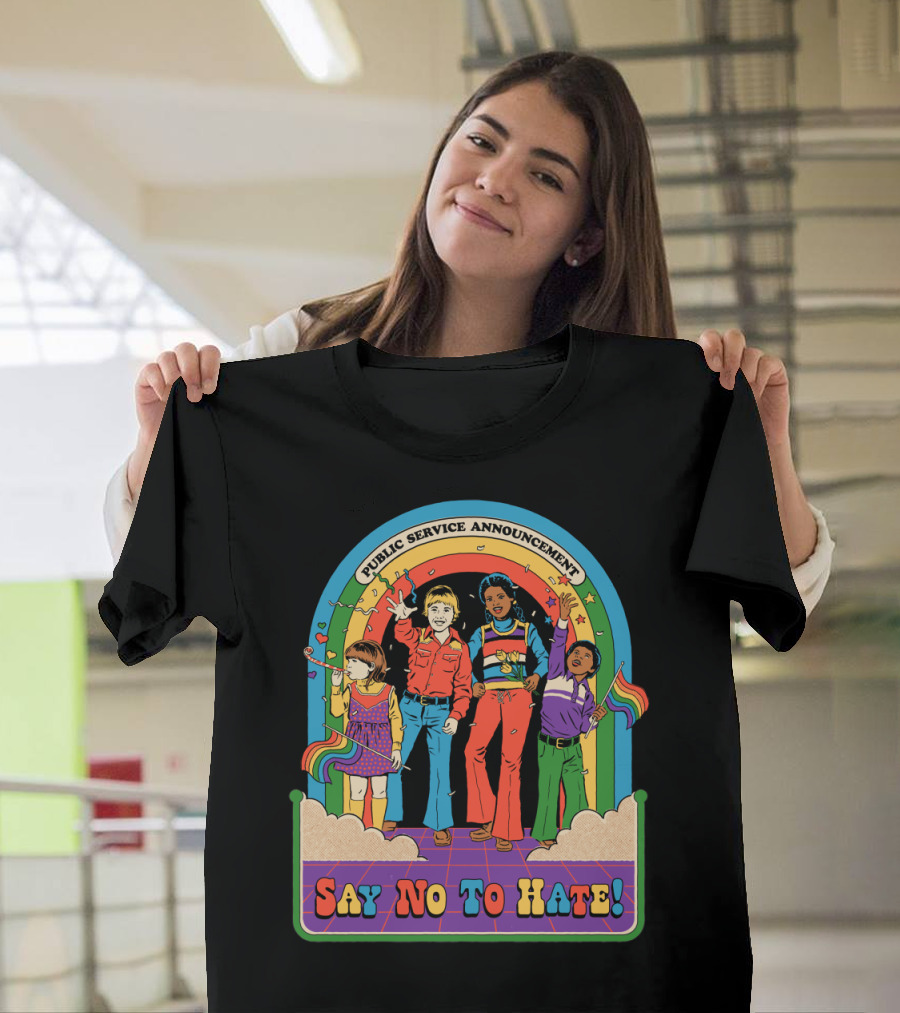 Public Service Announcement Retro Rainbow Say No to Hate T-Shirt