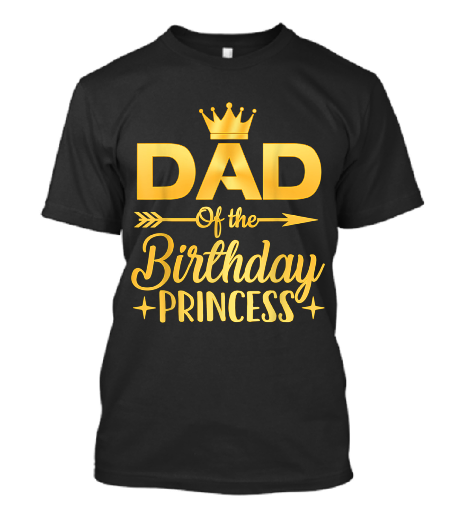 Dad Of The Birthday Princess With Crown And Arrow T-Shirt