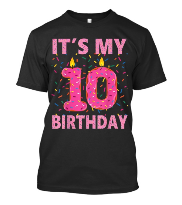It's My 10 Birthday Donut Candle T-Shirt