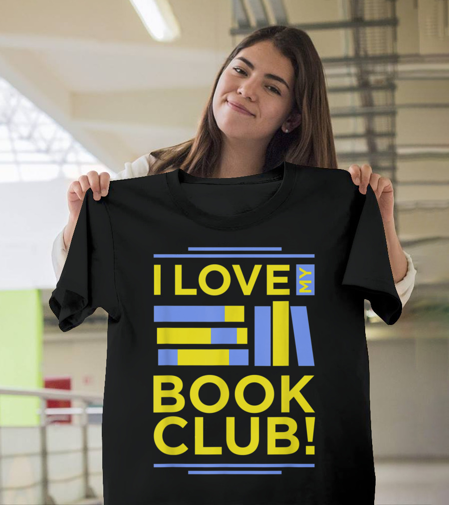 I Love My Book Club T-Shirt
