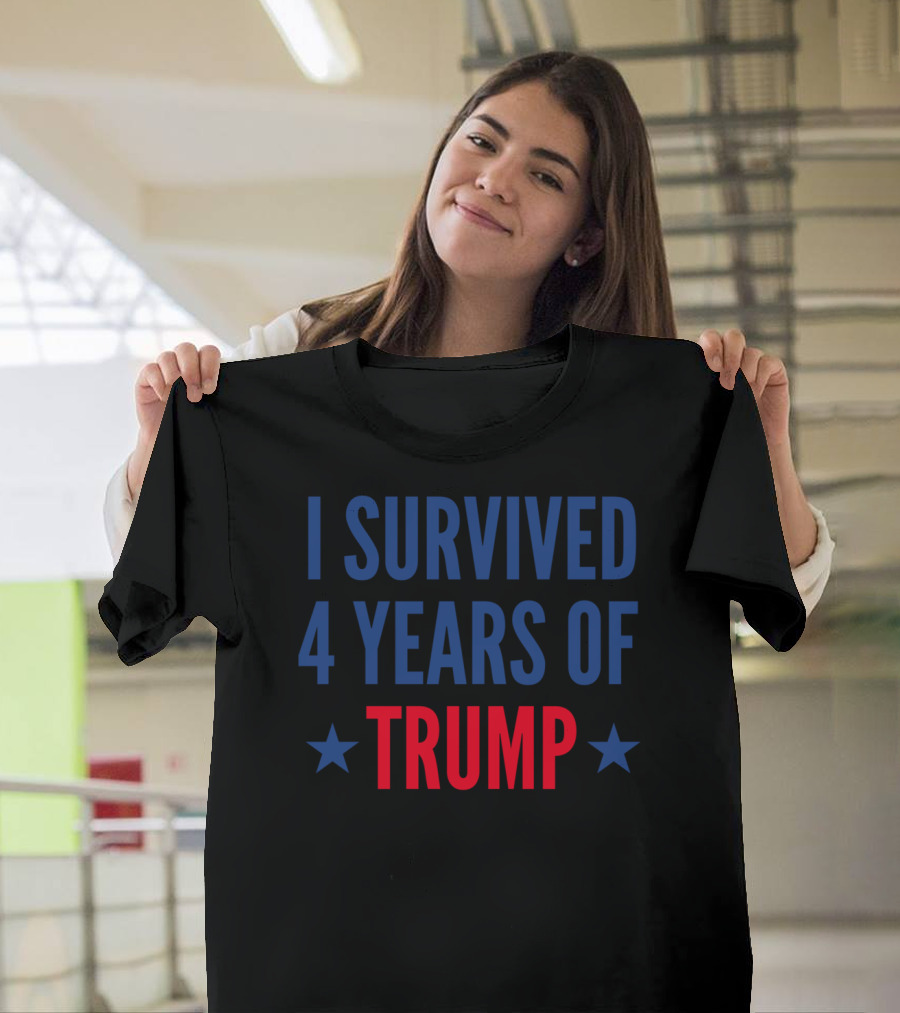 I Survived 4 Years Of Trump Political Humor Stars T-Shirt