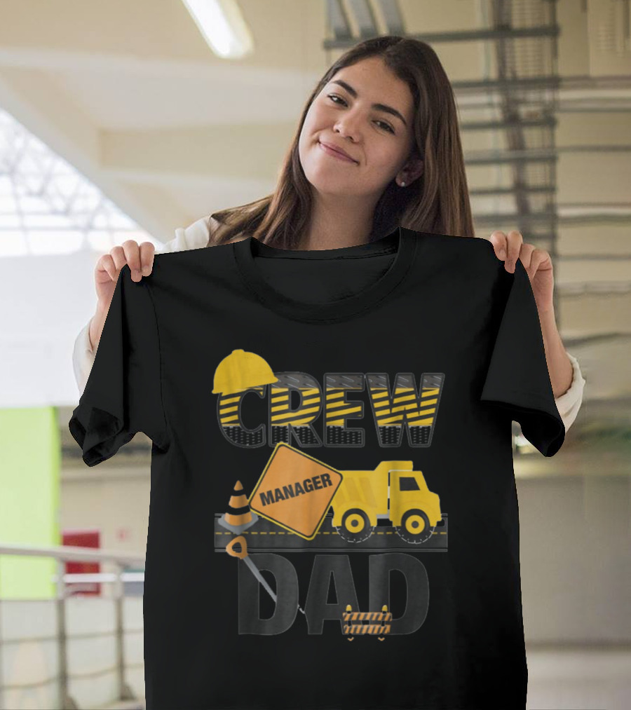 Crew Manager Dad Construction Party T-Shirt