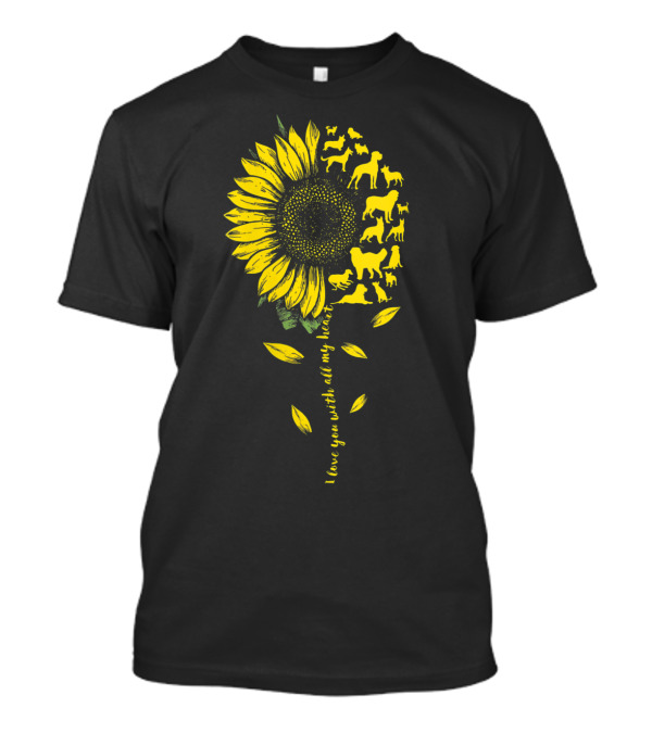 I Love You With All My Heart Sunflower And Dogs T-Shirt
