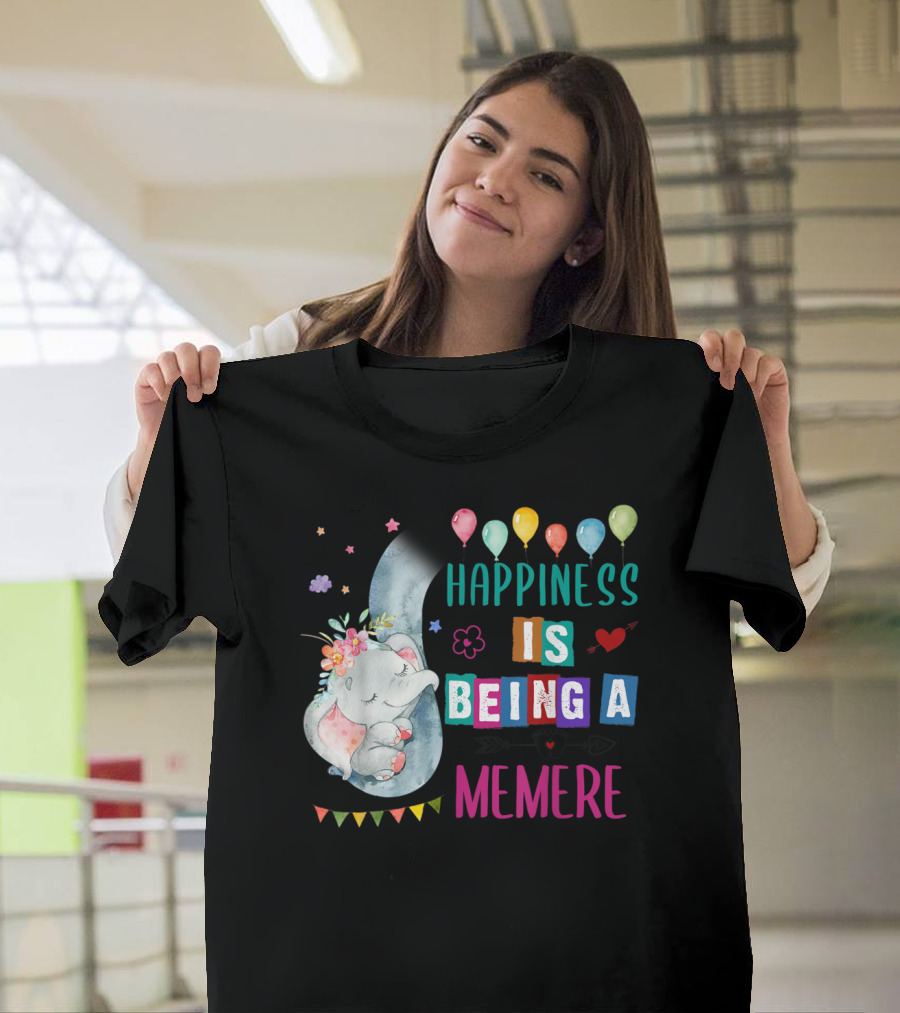 Happiness Is Being A Memere Elephant Balloons Flowers T-Shirt