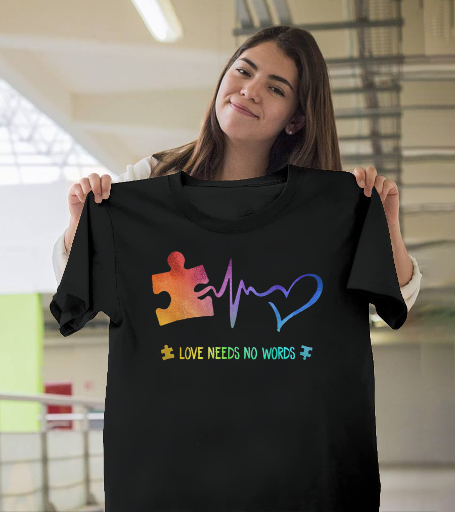 Love Needs No Words Puzzle Piece Heartbeat Heart T-Shirt