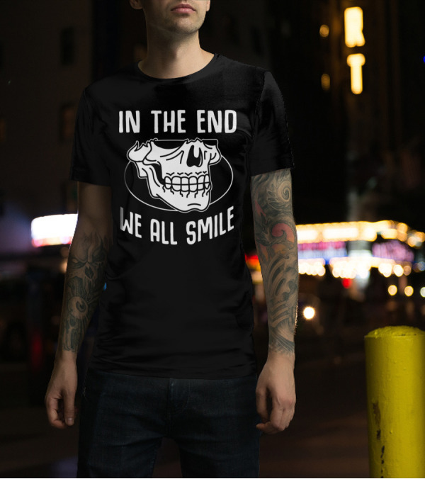 In The End We All Smile Grim Reaper Skull Hail Satan Occult T-Shirt