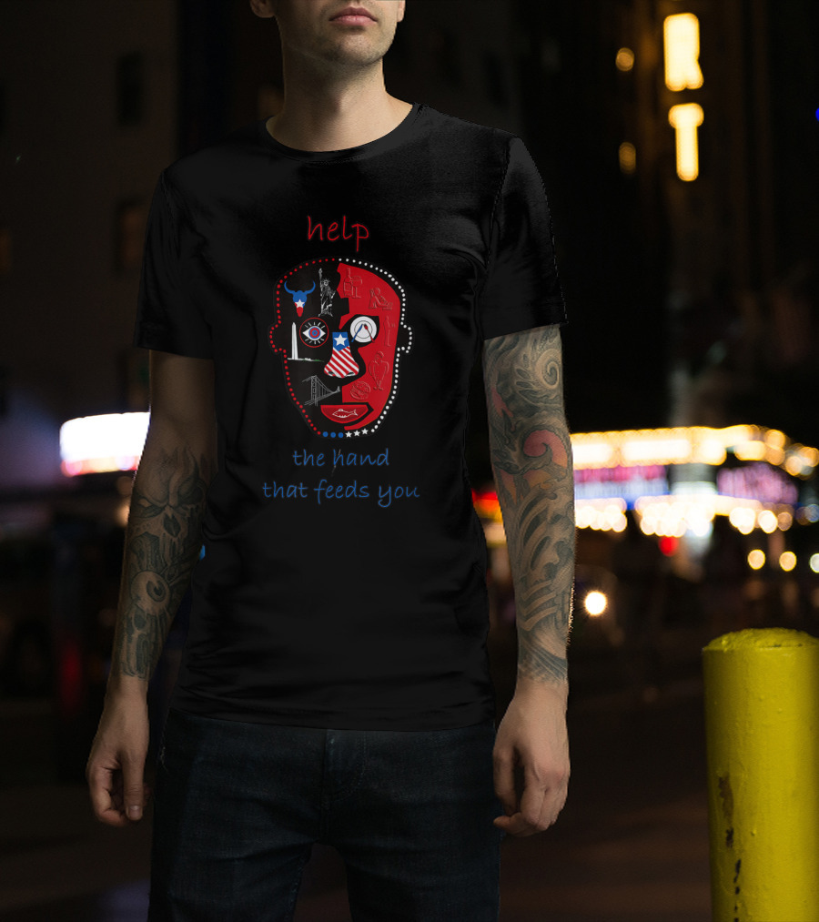 Help The Hand That Feeds You Face Of Iconic Landmarks And Symbols T-Shirt