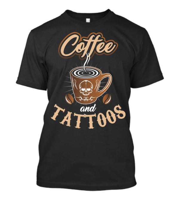 Coffee And Tattoos Caffeine Inked Skull Cup T-Shirt