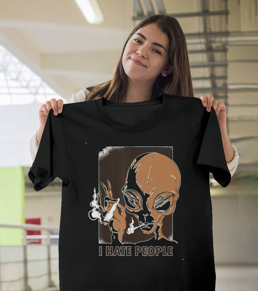 I Hate People Funny Alien Smoking Cannabis T-Shirt