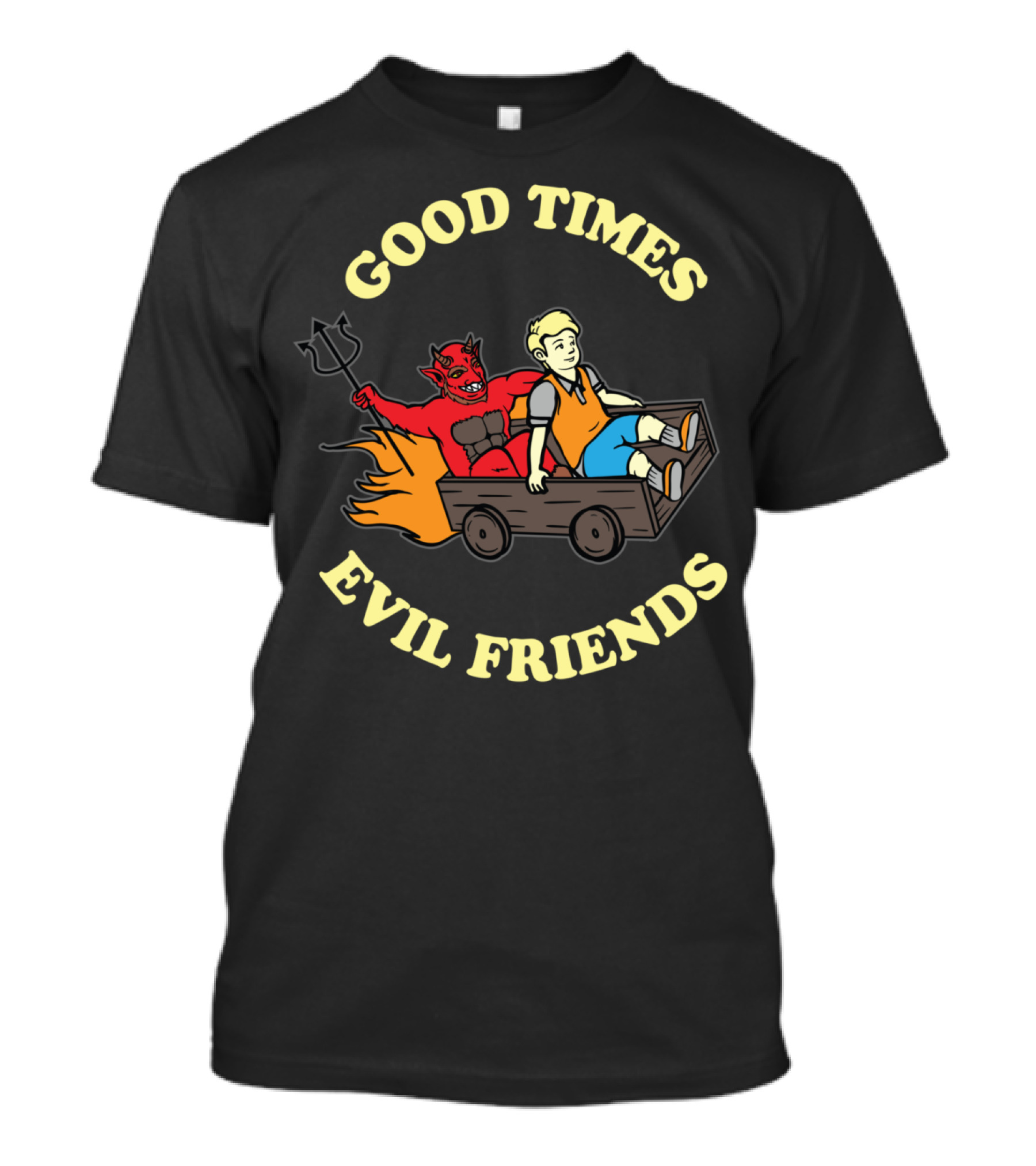 GOOD TIMES EVIL FRIENDS Devil Satanic Hail Satan Occult T-Shirt