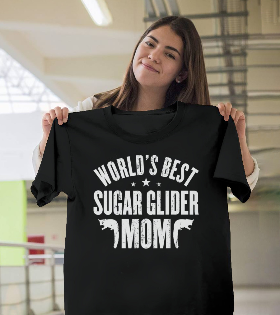 WORLD'S BEST SUGAR GLIDER MOM T-Shirt