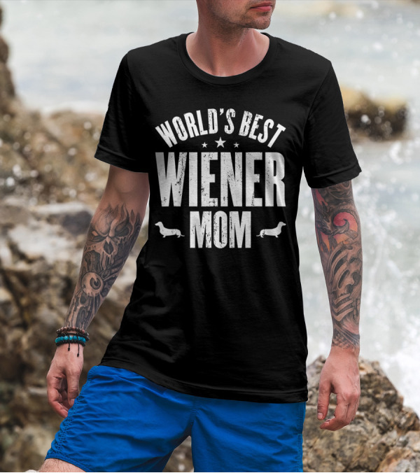 WORLD'S BEST WIENER MOM T-Shirt
