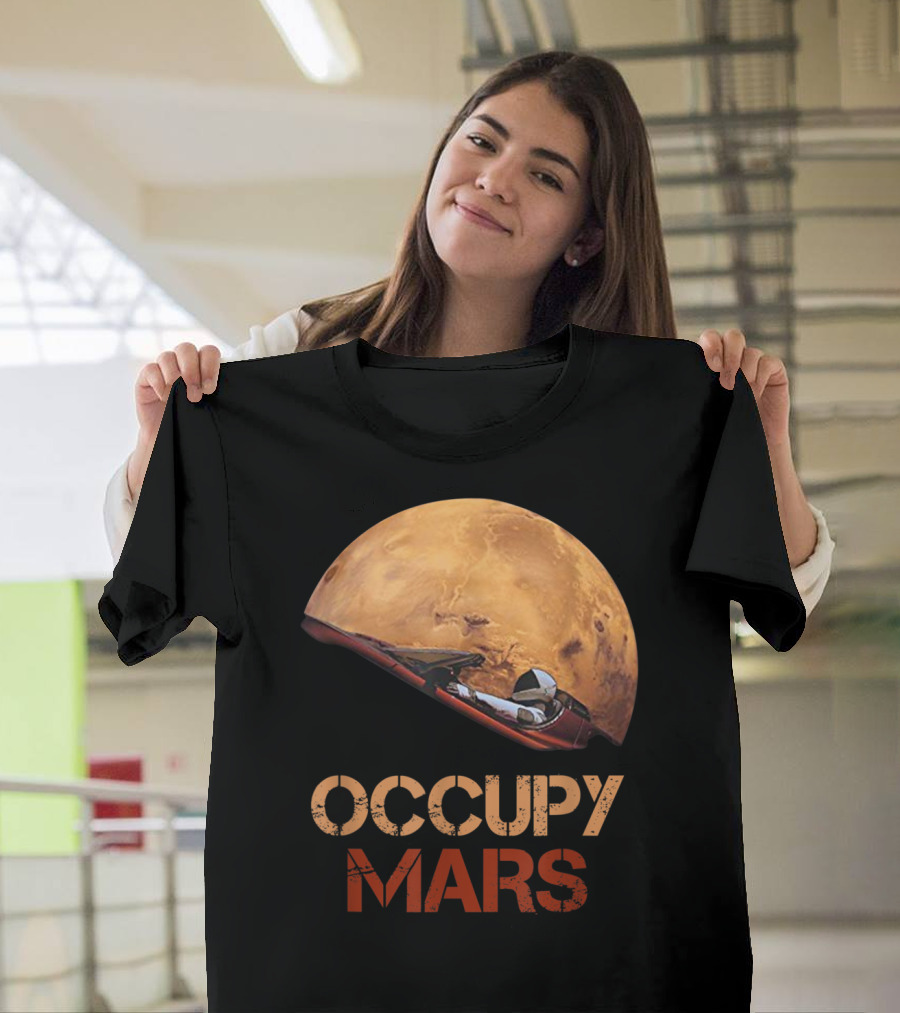 Occupy Mars I'd Go Starman SpaceX Inspiration with Astronaut and Mars Background T-Shirt