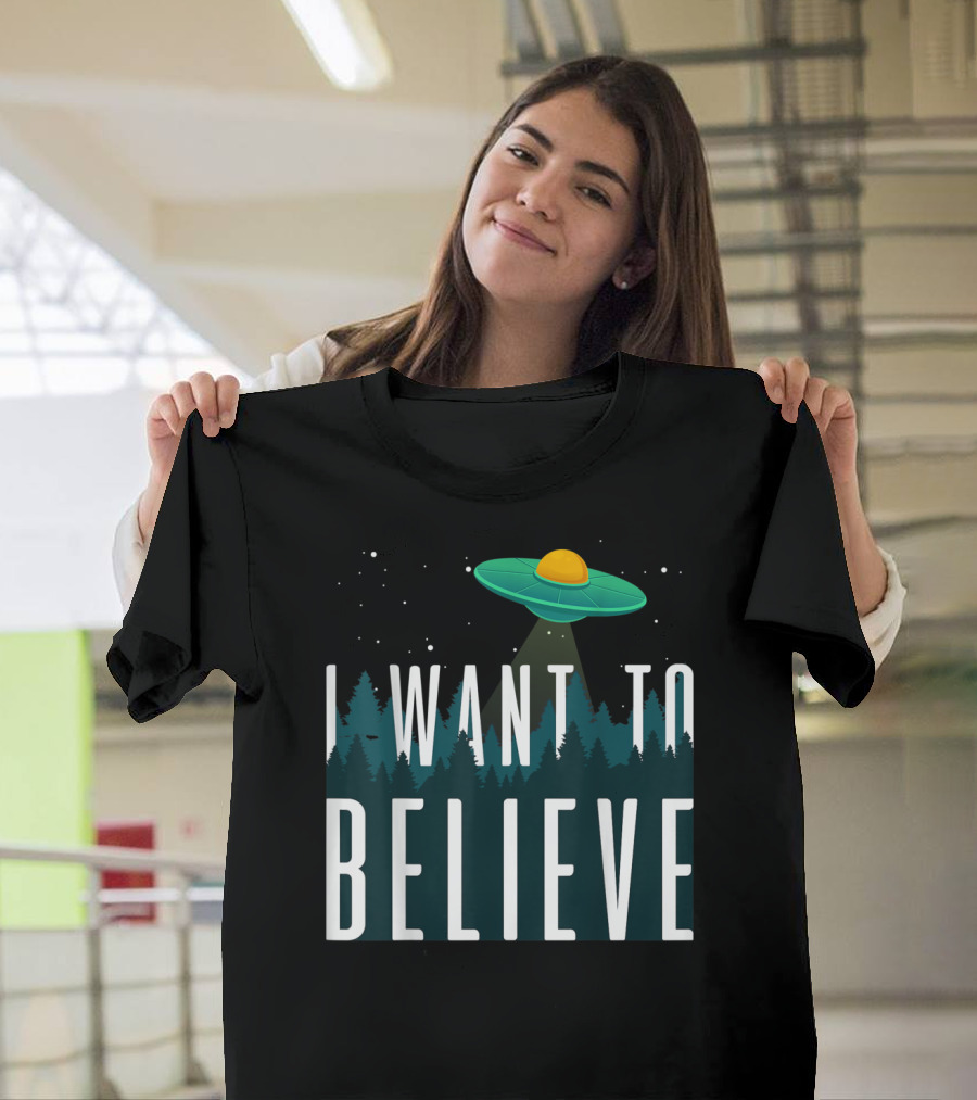 I Want To Believe UFO Spaceship Over Forest T-Shirt