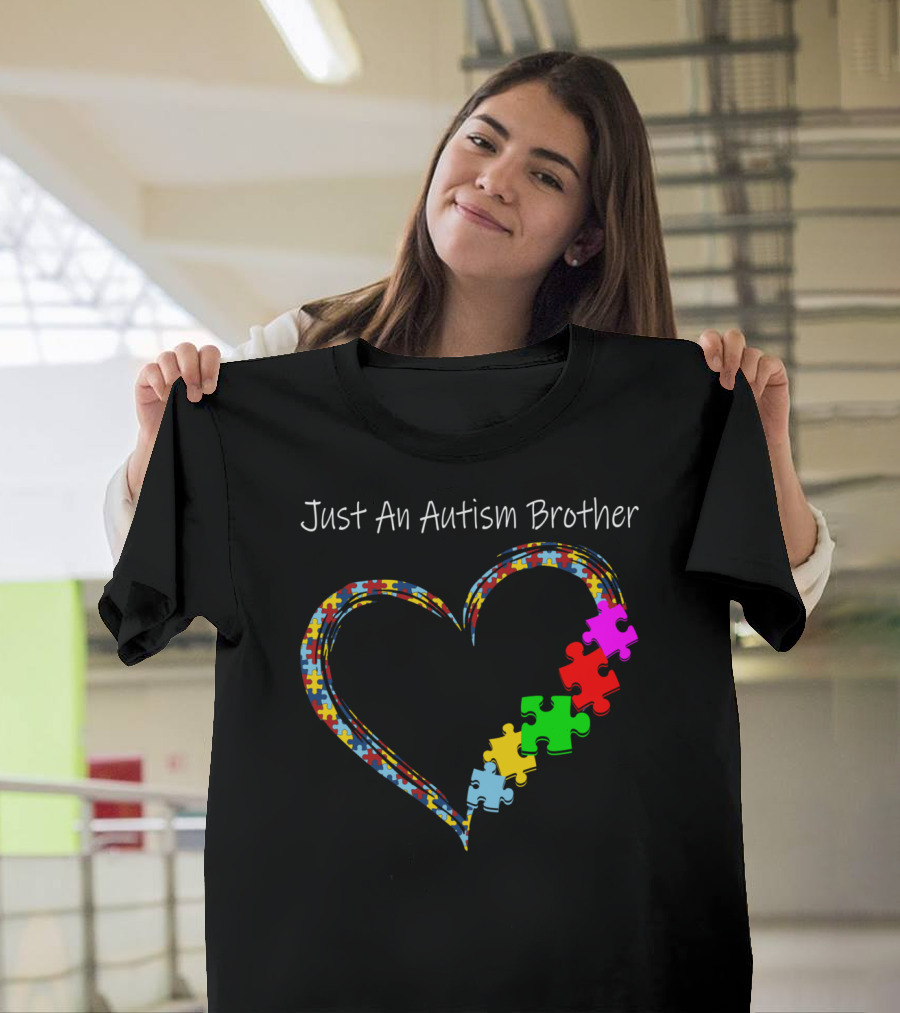 Just An Autism Brother Autism Awareness Love Heart T-Shirt