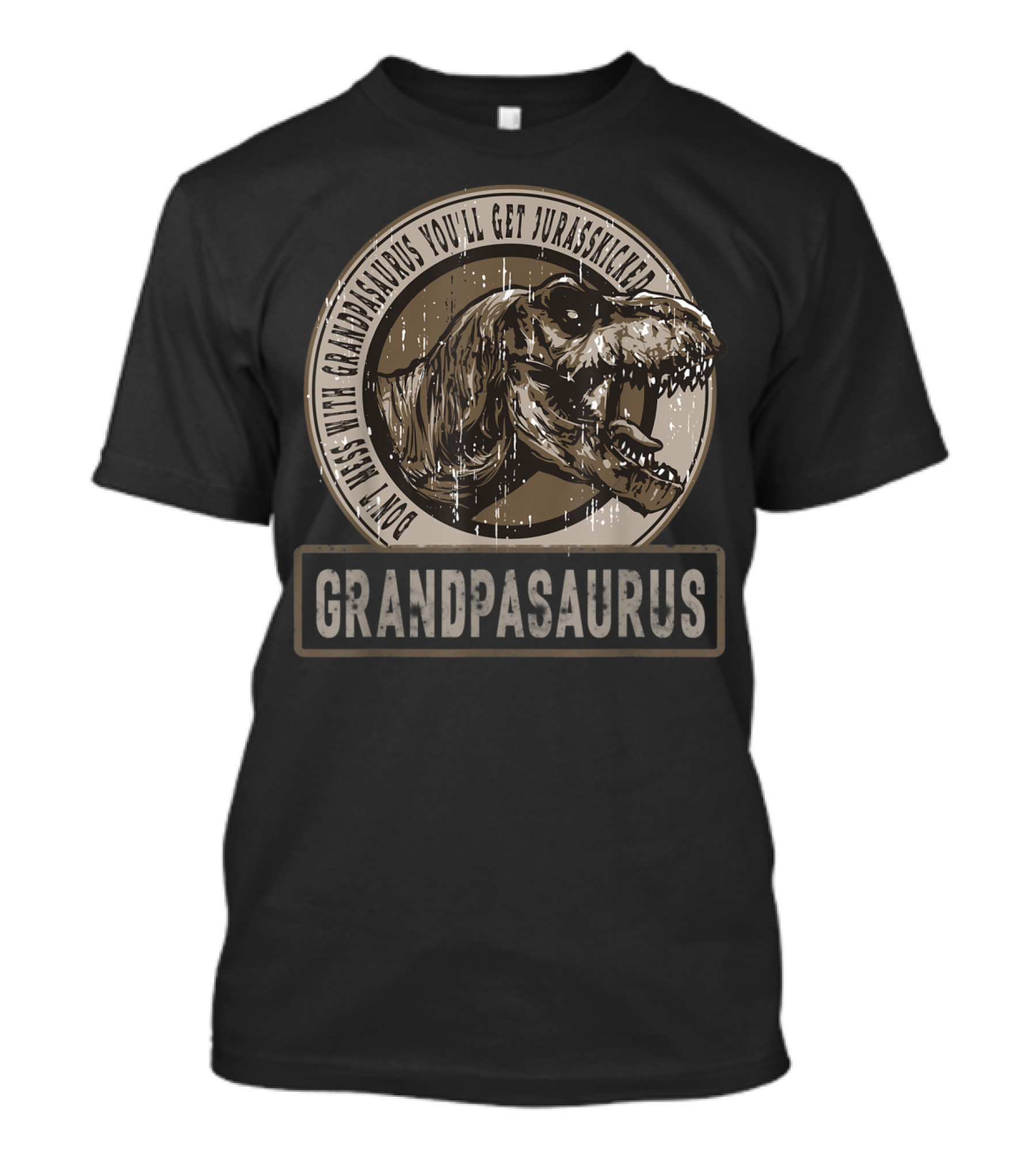 Don't Mess With Grandpasaurus You'll Get Jurasskicked Grandpasaurus T-Shirt