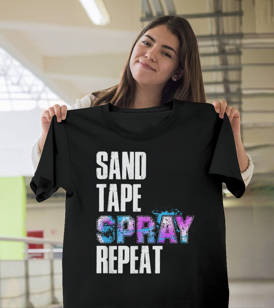 Sand Tape Spray Repeat Automotive Car Enthusiasts T-Shirt