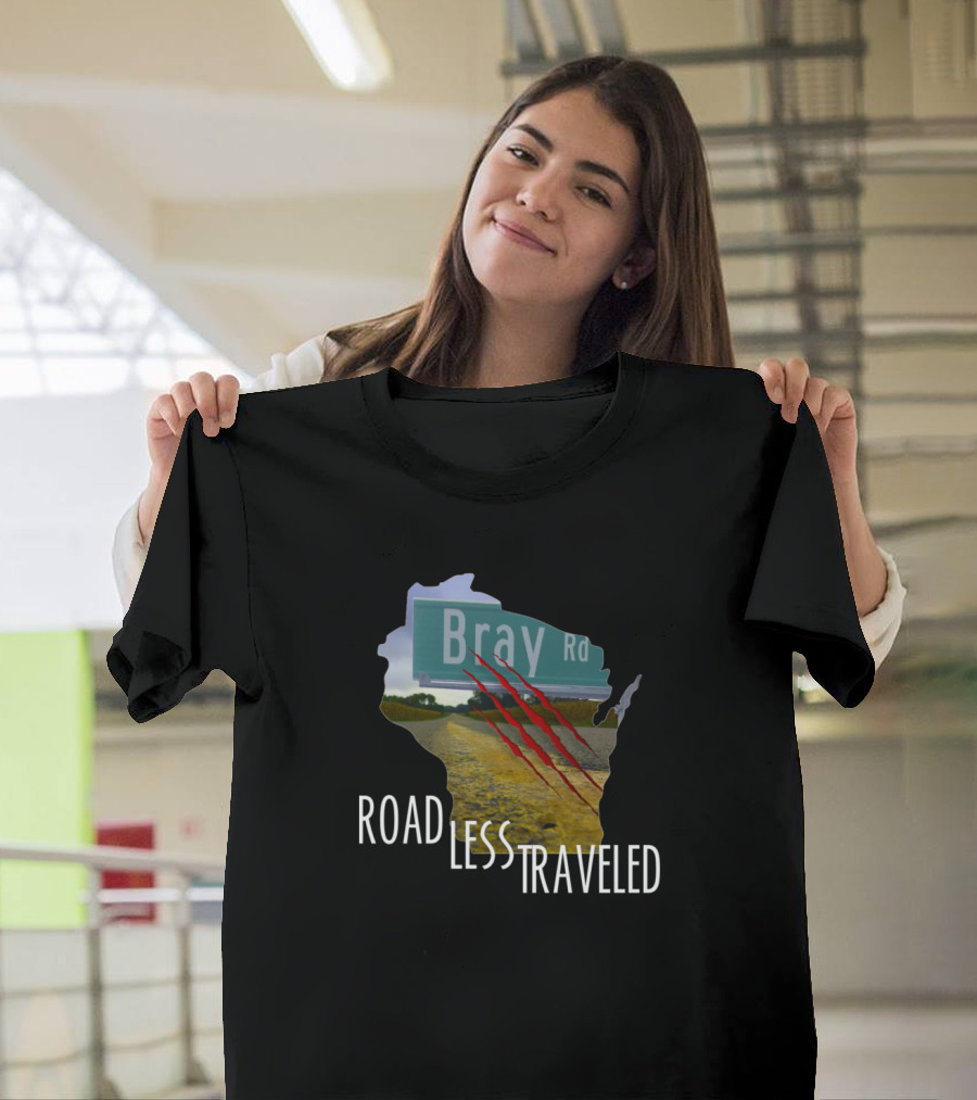 Bray Road Less Traveled Wisconsin Claw Marks T-Shirt