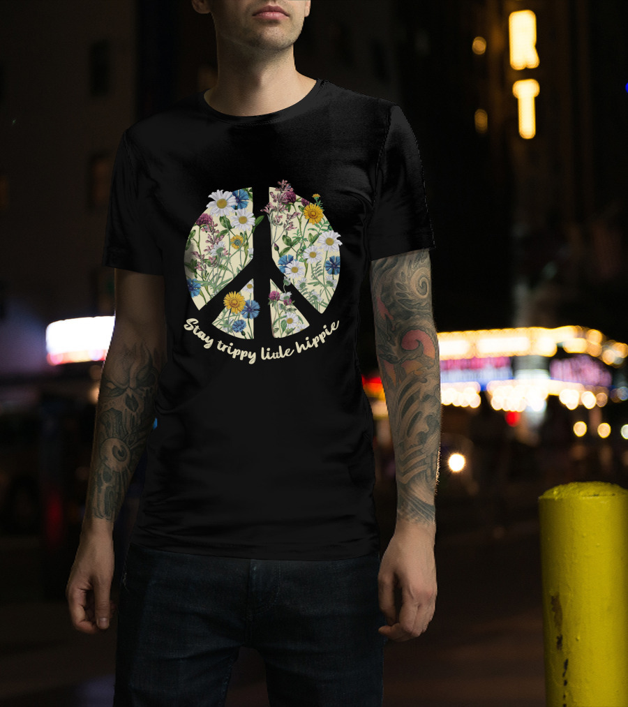 Stay Trippy Little Hippie Floral Peace Sign T-Shirt