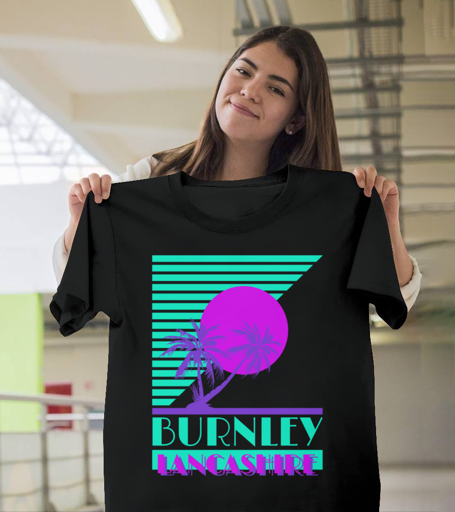 Burnley Lancashire 80s Style Retro Palm Trees And Sunset T-Shirt