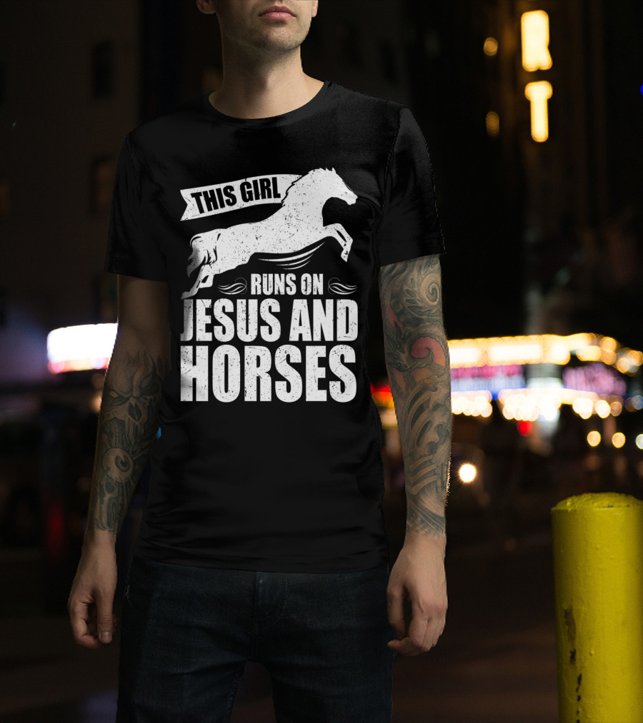 Horse Riding This Girl Runs On Jesus And Horses Jumping Horse T-Shirt