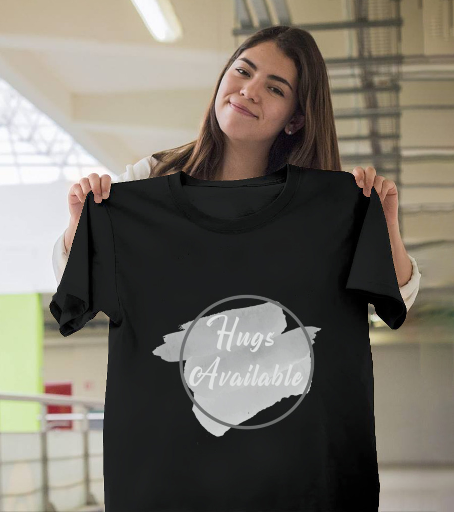 Hugs Available Watercolor Brushstroke Circle T-Shirt