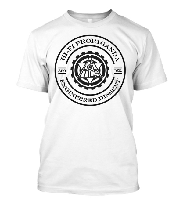 HI-FI Propaganda Politics 360 Deg Engineered Dissent T-Shirt