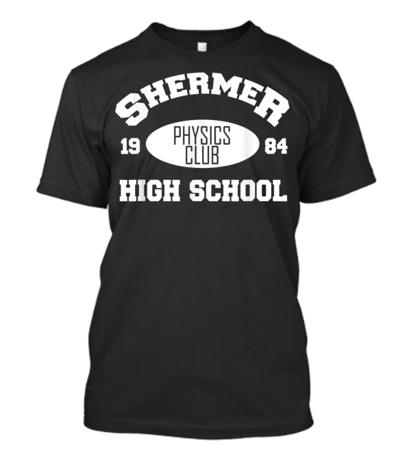 Shermer High School Physics Club 1984 Retro 80's T-Shirt