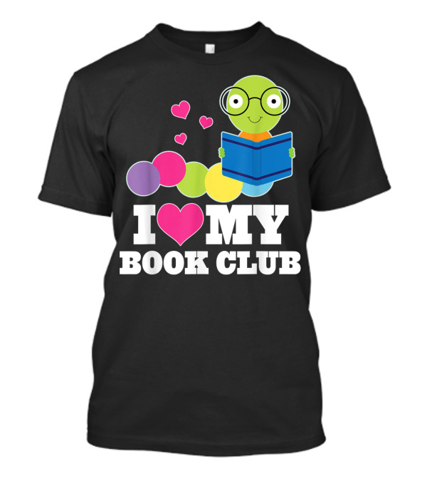I Love My Book Club Cute Bookworm Reading Hearts T-Shirt