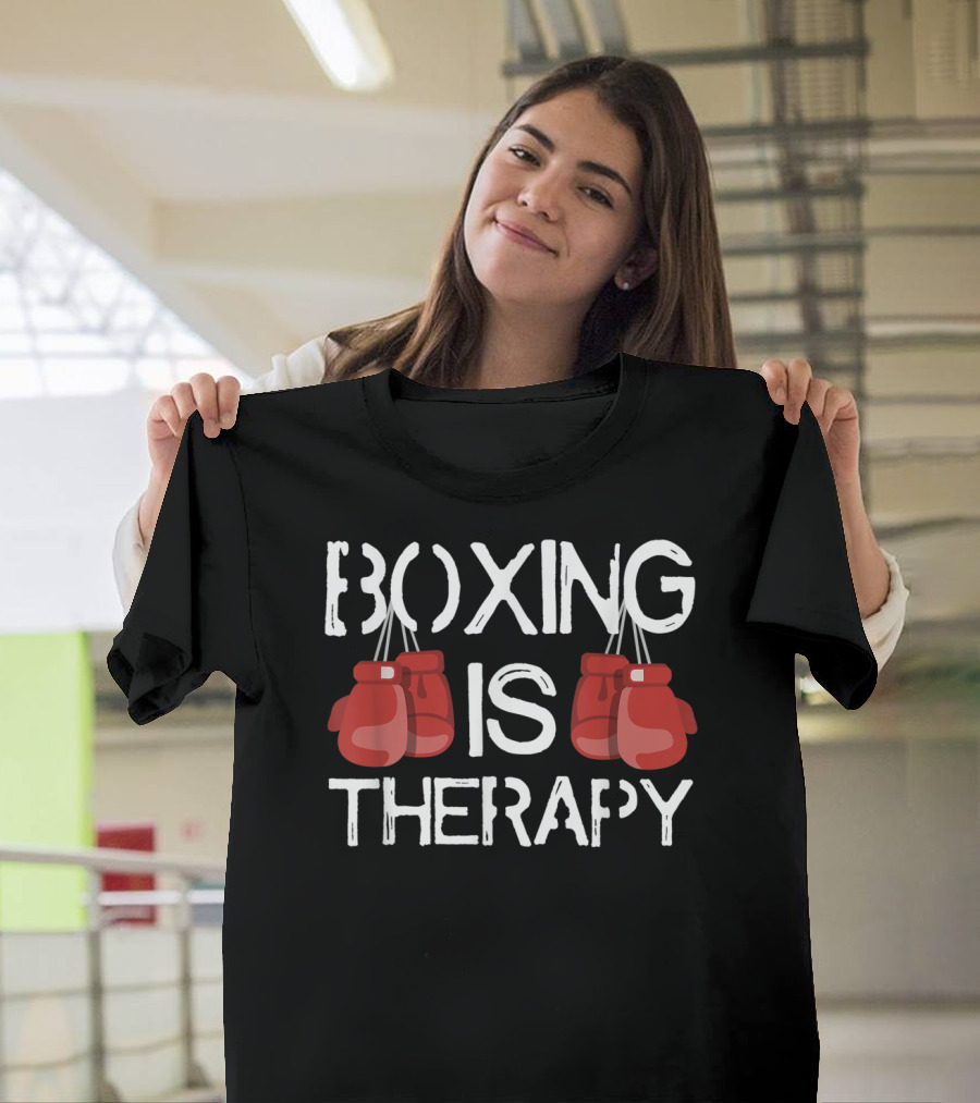 Boxing Is Therapy Boxing Gloves Motivation T-Shirt