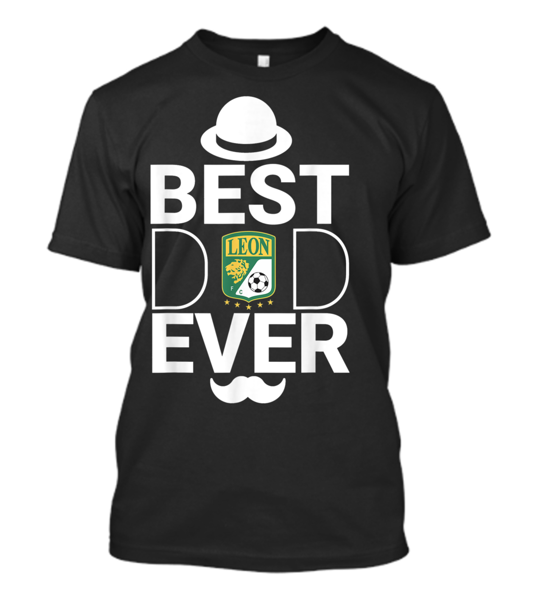 Best Dad Ever Club Leon FC Soccer Fan Dad Hat Mustache Badge T-Shirt