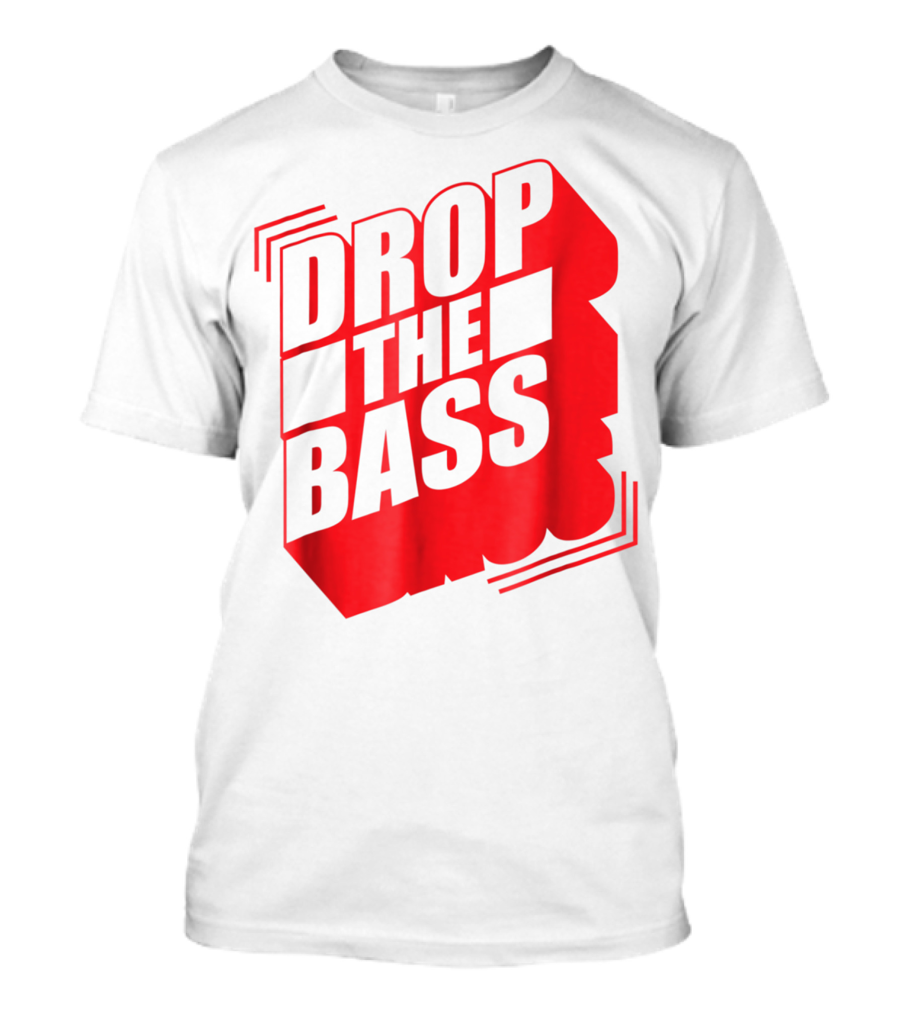 Drop The Bass Fun Edm Techno Festival Club T-Shirt