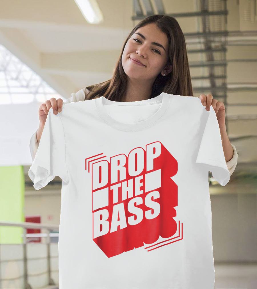 Drop The Bass Fun Edm Techno Festival Club T-Shirt