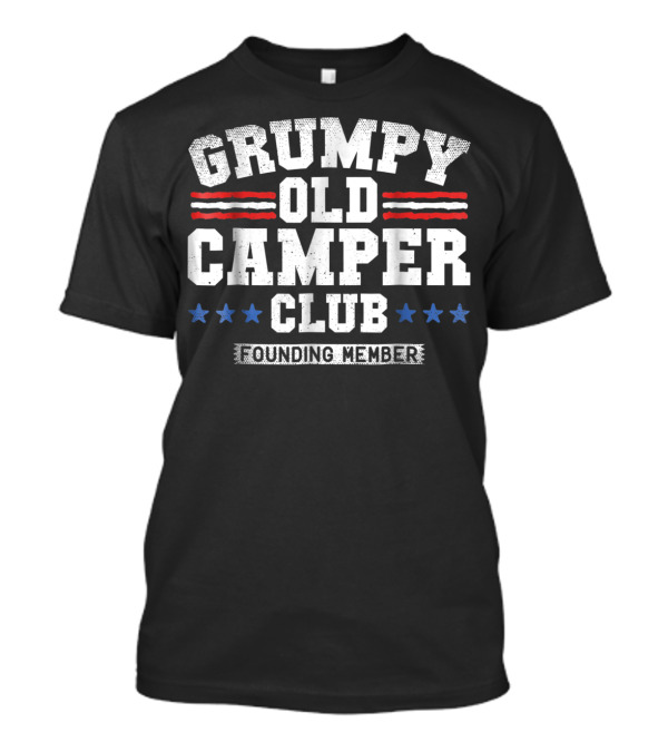 Grumpy Old Camper Club Founding Member T-Shirt