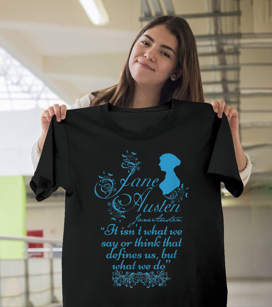 Jane Austen Quote With Silhouette and Floral Decoration T-Shirt