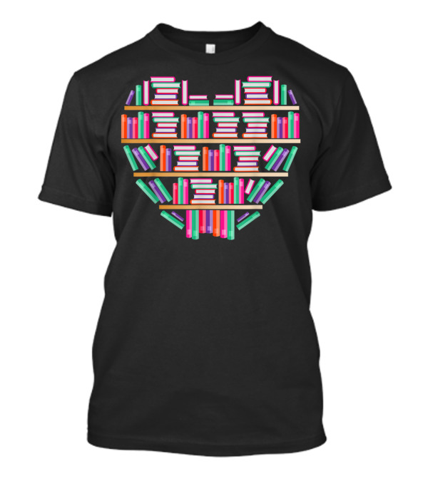 Heart Shaped Bookshelves Book Reading Club Librarian Libr T-Shirt