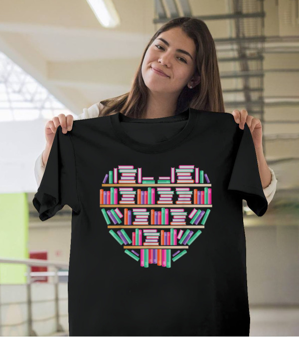 Heart Shaped Bookshelves Book Reading Club Librarian Libr T-Shirt