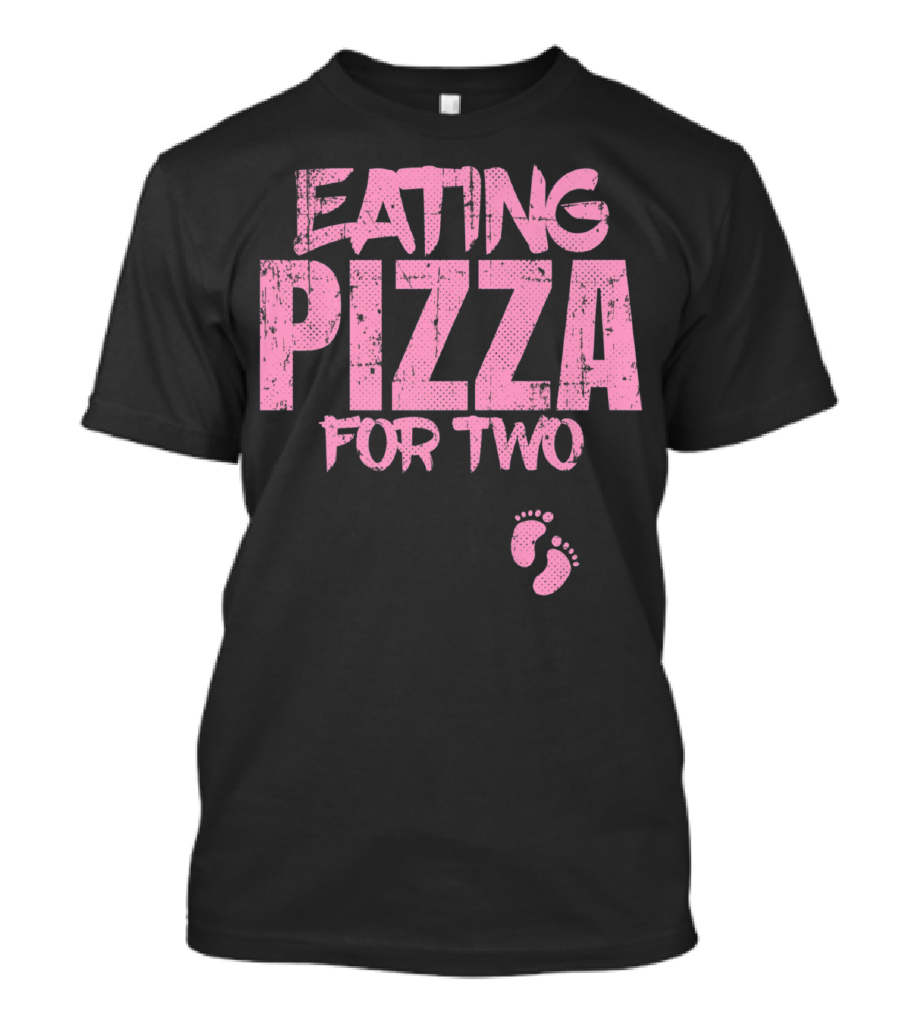 Eating Pizza For Two Funny Announcement T-Shirt