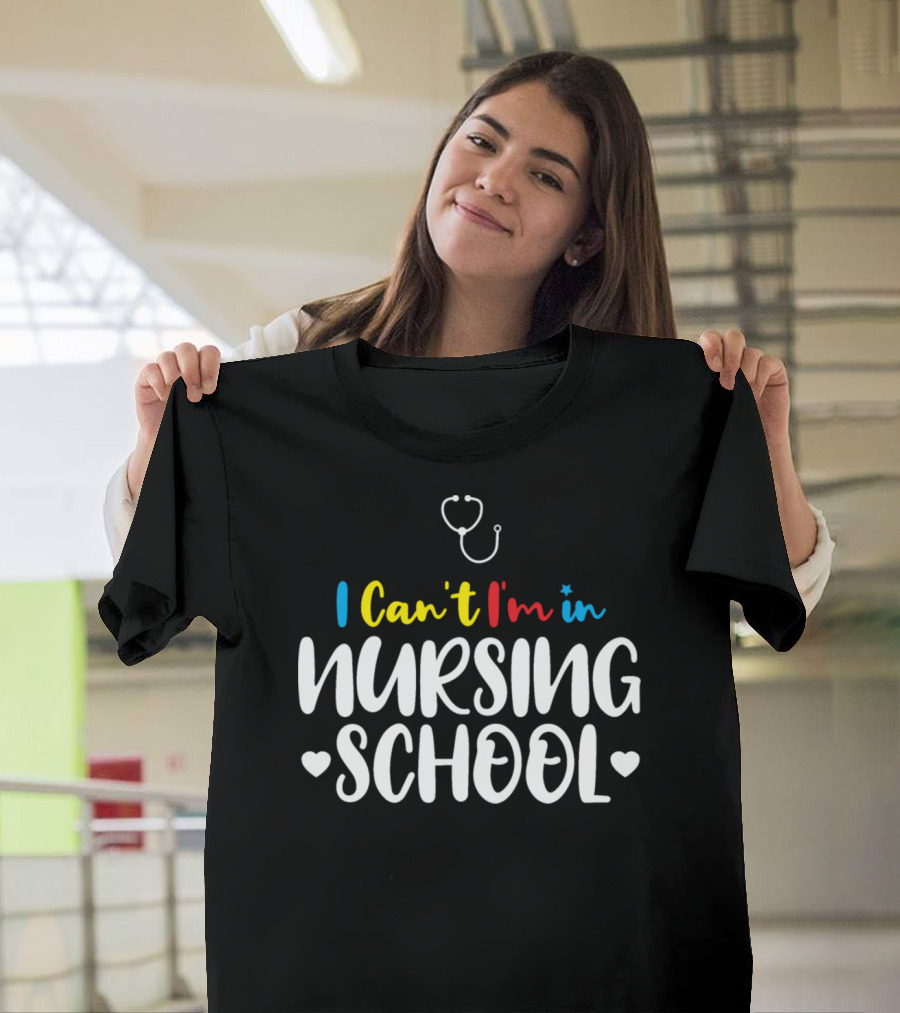 I Can't I'm In Nursing School Stethoscope Hearts T-Shirt