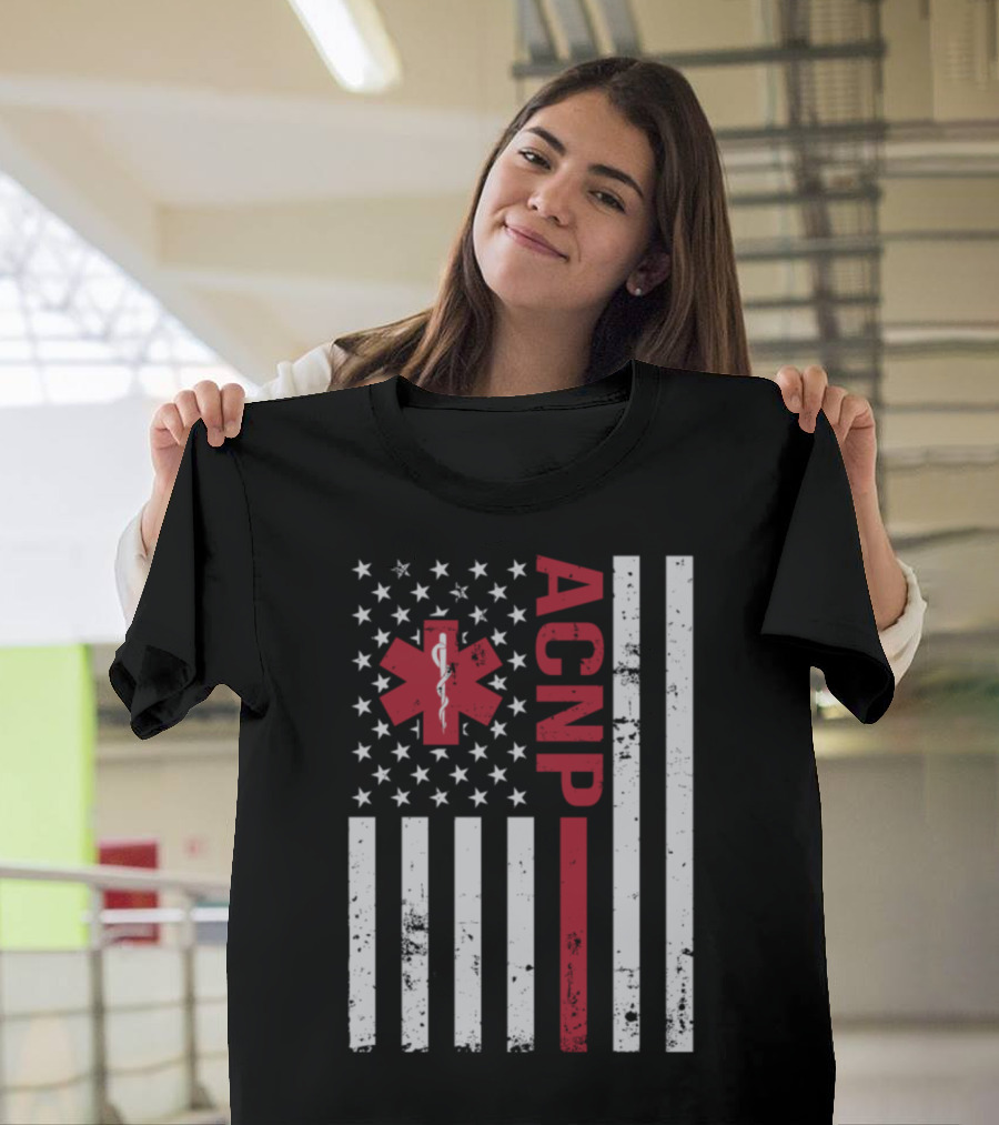 ACNP American Flag Star of Life Acute Care Nurse Practitioner T-Shirt