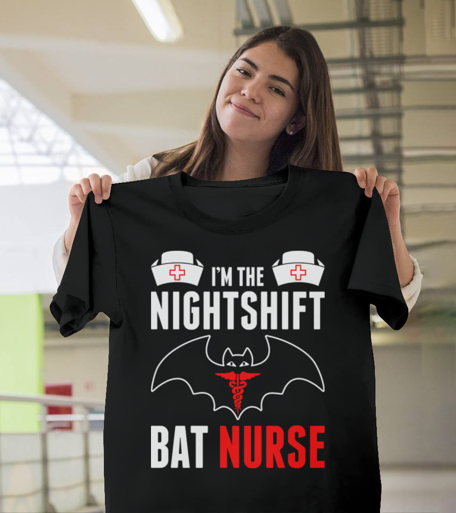 I'm The Nightshift Bat Nurse Nurse Hats Medical Caduceus T-Shirt
