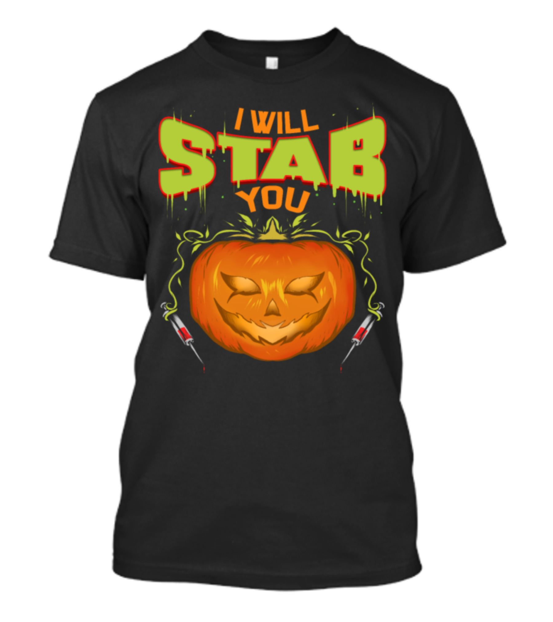 I Will Stab You Halloween Pumpkin Syringes T-Shirt