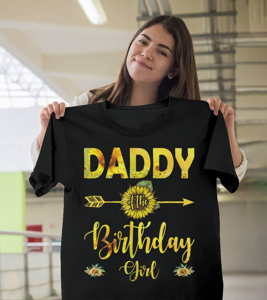 Daddy of the Birthday Girl Sunflower Arrow Floral T-Shirt
