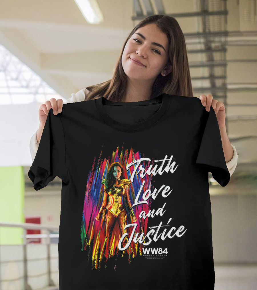 Truth Love and Justice WW84 Wonder Woman T-Shirt