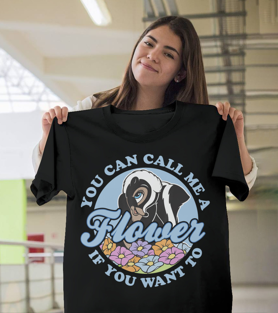 You Can Call Me A Flower If You Want To Disney Bambi T-Shirt