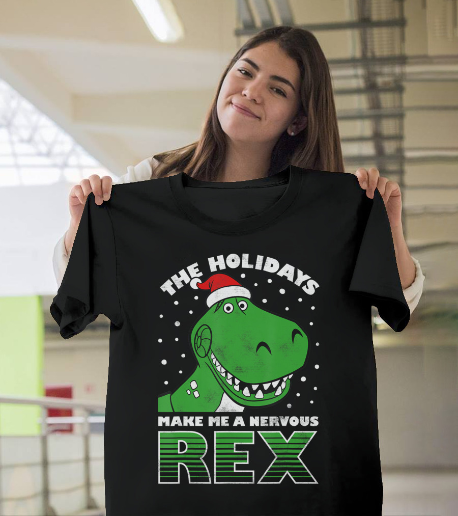 The Holidays Make Me A Nervous Rex Disney Pixar Toy Story T-Shirt
