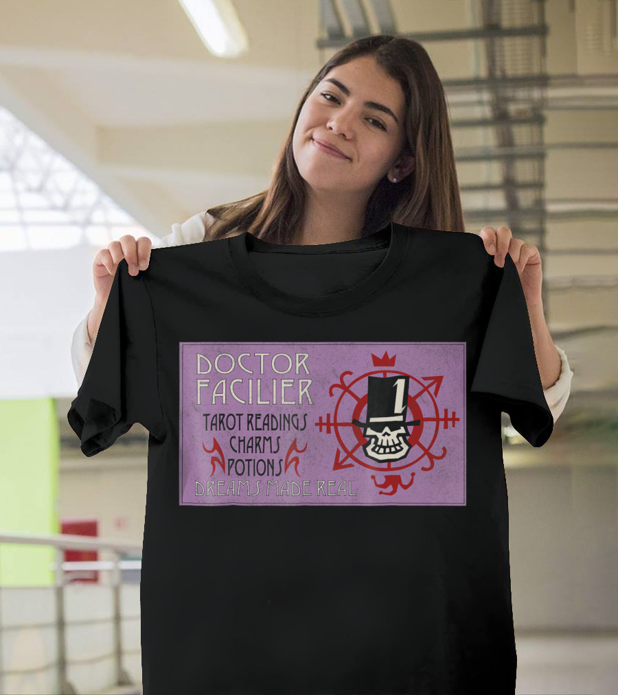 Doctor Facilier Tarot Readings Charms Potions Dreams Made Real T-Shirt
