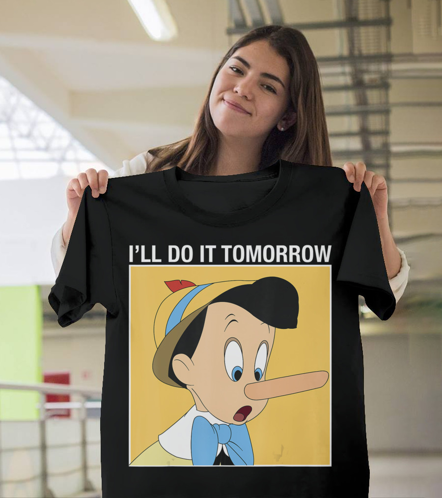 I'll Do It Tomorrow Pinocchio Disney Classic Nostalgia T-Shirt