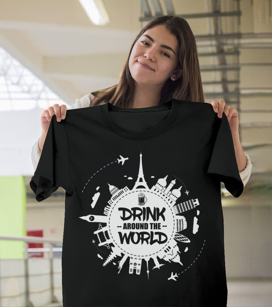 Drink Around the World Iconic Landmarks Globe Airplanes T-Shirt